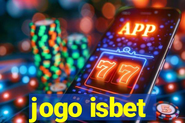 jogo isbet